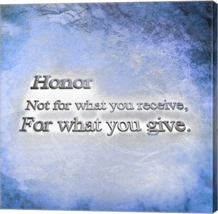 Honor Quote II by Cheryl Valentino