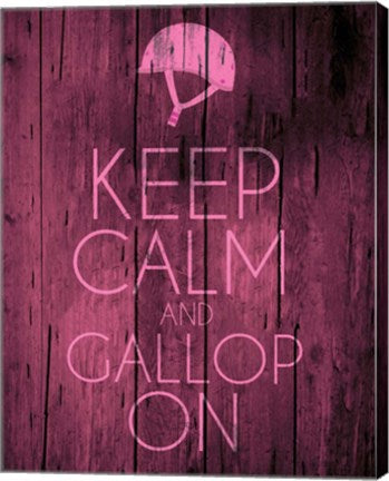 Keep Calm and Gallop On - Pink by Sports Mania