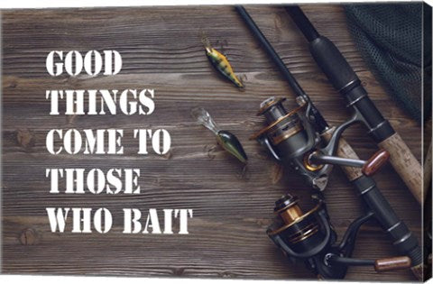 Good Things Come To Those Who Bait - Brown by Color Me Happy