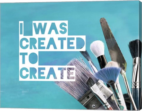 I Was Created To Create Painter Blue by Color Me Happy