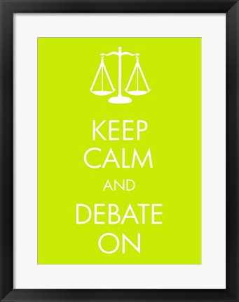 Keep Calm and Debate On