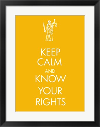 Keep Calm and Know Your Rights