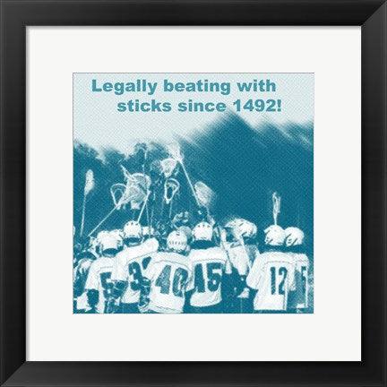 Legally Beating with Sticks Since 1492