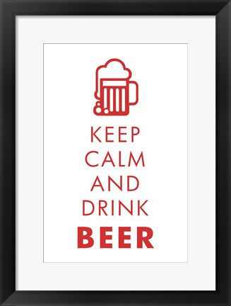Keep Calm and Drink Beer