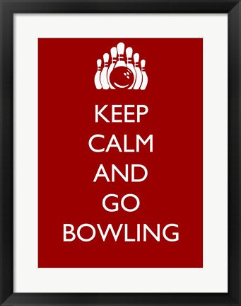 Keep Calm and Go Bowling by Sports Mania