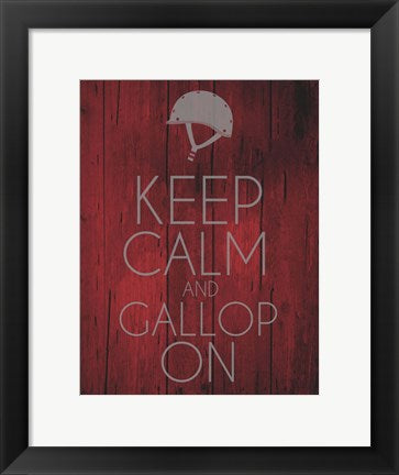 Keep Calm and Gallop On - Red by Sports Mania