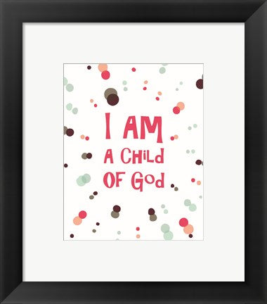 I Am A Child Of God Radial Dots Pink by Inspire Me