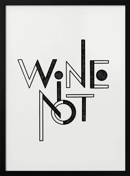 Wine Not hand-drawn text & quote - Rio Soléy Framed Art | Home or Office Art