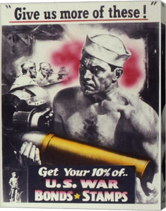 Give Us More U.S. War Bonds