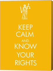 Keep Calm and Know Your Rights