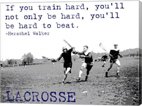 If You Train Hard, Lacrosse by Sports Mania
