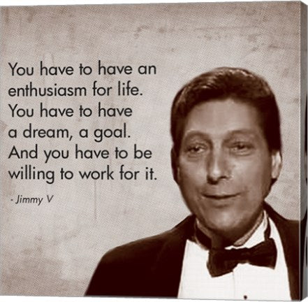 Enthusiasm for Life, Jimmy V