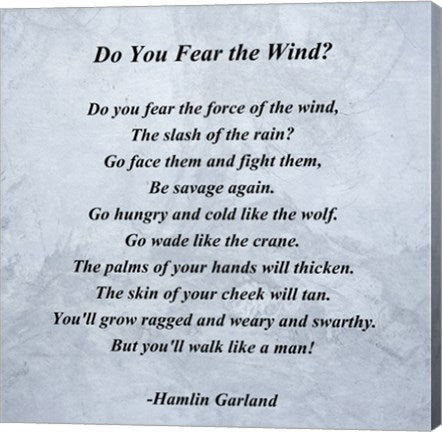 Hamlin Garland - Do you Fear the Wind quote