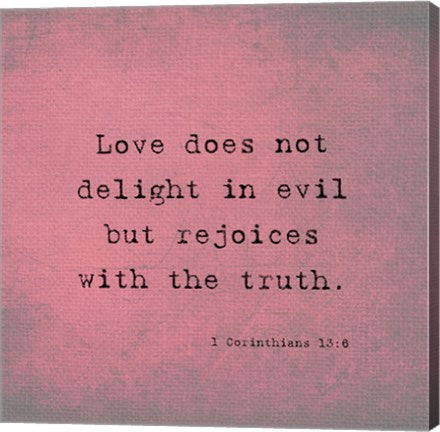 1 Corinthians 13:6