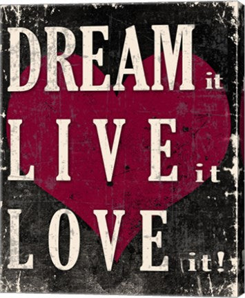 Dream It, Live It, Love It by Veruca Salt