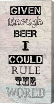 Given Enough Beer I Could Rule the World by Veruca Salt