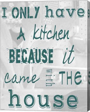 I Only Have a Kitchen Because it Came With the House by Veruca Salt