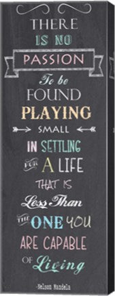 Passion - Nelson Mandela Quote by Veruca Salt