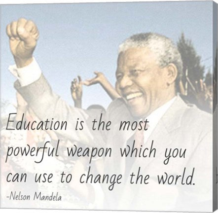 Education is the Most Powerful Weapon - Nelson Mandela Quote by Veruca Salt