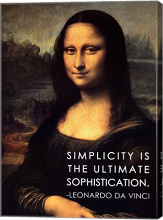 Simplicity is the Ultimate Sophistication -Leonardo Da Vinci by Quote Master