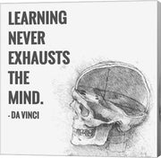 Learning Never Exhausts the Mind -Da Vinci Quote by Quote Master