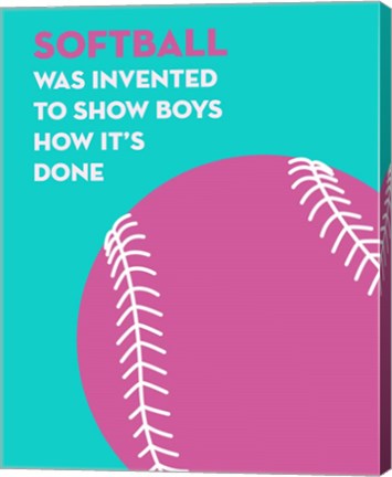 Softball Quote - Pink on Teal by Sports Mania