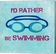 I'd Rather Be Swimming by Sports Mania