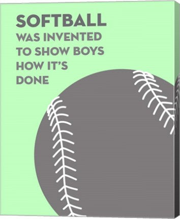 Softball Quote - Grey On Mint 2 by Sports Mania