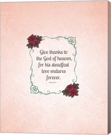 Psalm 136:26, Give Thanks (Rose Border) by Inspire Me