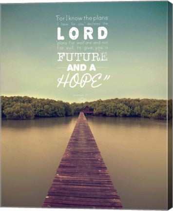 Jeremiah 29:11 For I know the Plans I have for You (Lake House Color) by Inspire Me