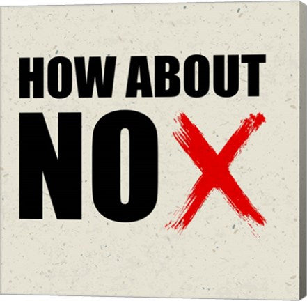 How about NO by Color Me Happy