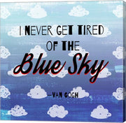I Never Get Tired of the Blue Sky (Day) by Quote Master