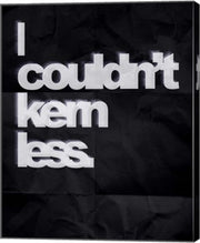 Couldn't Kern Less by Color Me Happy