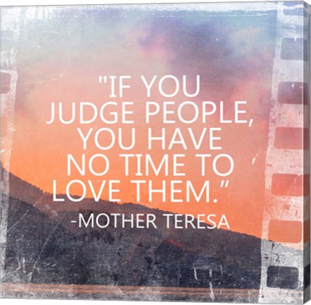 Time to Love Them - Mother Teresa Quote by Quote Master