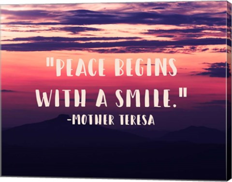 Peace Begins With a Smile - Mother Teresa Quote by Quote Master