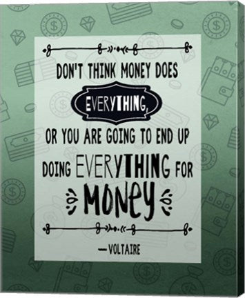 Don't Think Money Does Everything Inverted by Quote Master