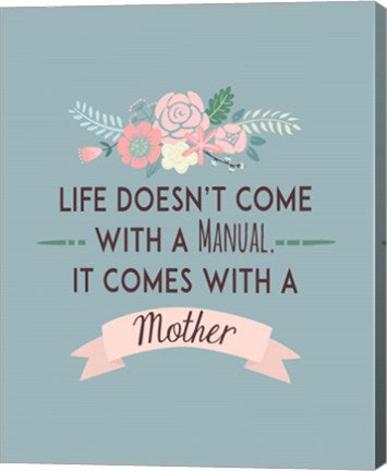 Life Doesn't Come With A Manual Blue by Color Me Happy