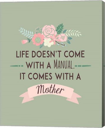 Life Doesn't Come With A Manual Green by Color Me Happy