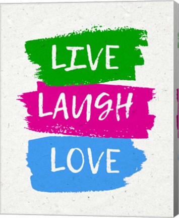 Live Laugh Love-Bold by Color Me Happy