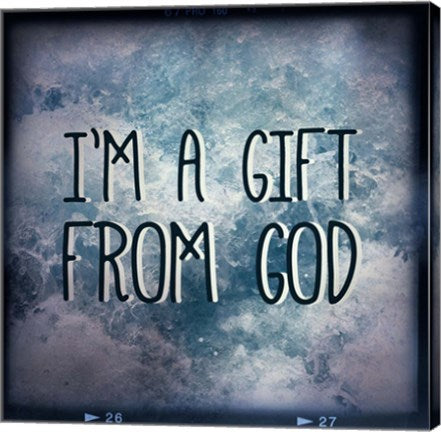 I'm A Gift From God by Inspire Me