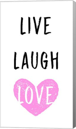 Live Laugh Love - White with Pink Heart by Color Me Happy