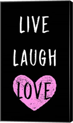 Live Laugh Love - Black with Pink Heart by Color Me Happy