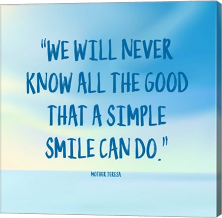 Simple Smile - Mother Teresa Quote (Blue) by Quote Master