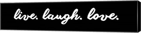 Live Laugh Love -  Black by Color Me Happy