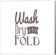 Wash Dry And Fold Brown Text by Color Me Happy