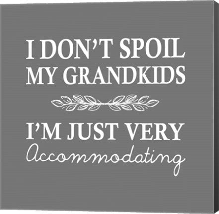 I Don't Spoil My Grandkids Leaf Design Gray by Color Me Happy