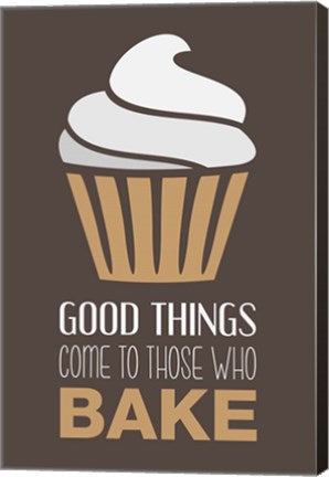 Good Things Come To Those Who Bake- Cappuccino by Color Me Happy