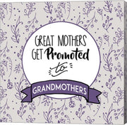 Great Mothers Get Promoted To Grandmothers Purple by Color Me Happy