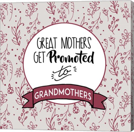 Great Mothers Get Promoted To Grandmothers Red by Color Me Happy
