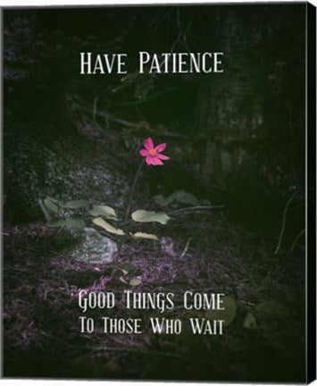 Good Things Come To Those Who Wait Pink Flower by Color Me Happy